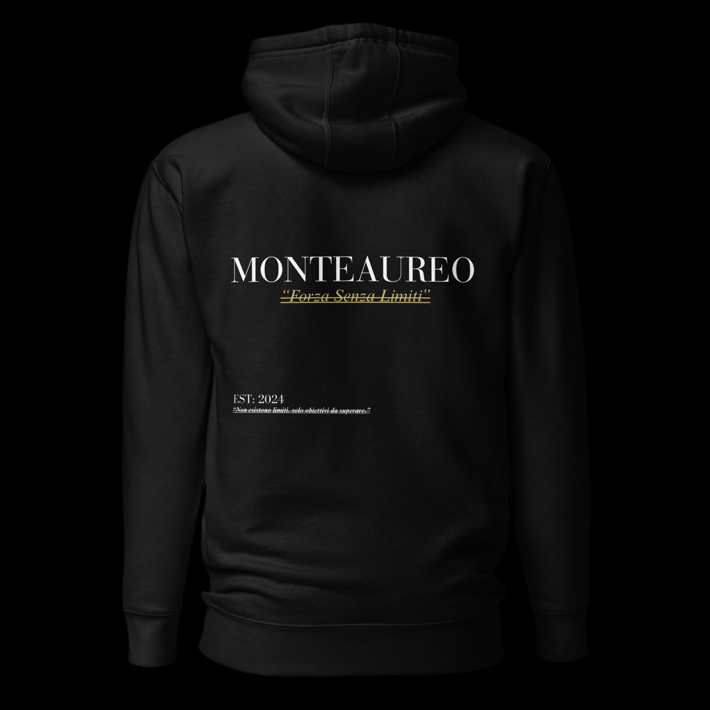 Monteaureo “Forza Senza Limiti” Hoodie